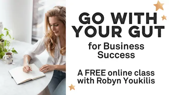 GO WITH YOUR GUT FOR BUSINESS SUCCESS