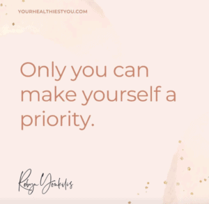 make yourself a priority